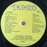 Foxy - The Way You Do The Things You Do