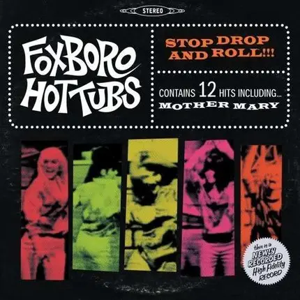 Foxboro Hottubs - Stop Drop & Roll -bonus..