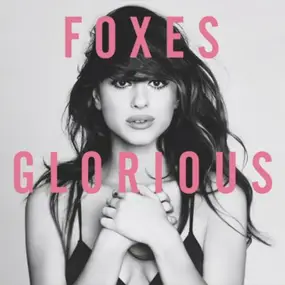 The Foxes - Glorious