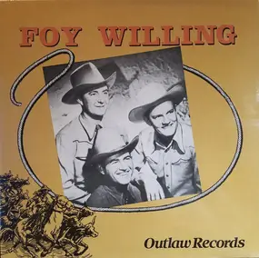 Foy Willing and The Riders of the Purple Sage - Foy Willing & The Riders Of The Purple Sage