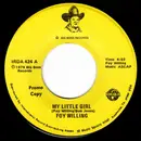 7inch Vinyl Single - Foy Willing - My Little Girl / I Love You More