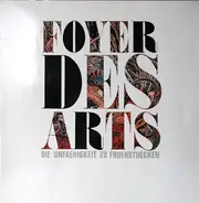 Foyer Des Arts - Die Unfähigkeit Zu Frühstücken