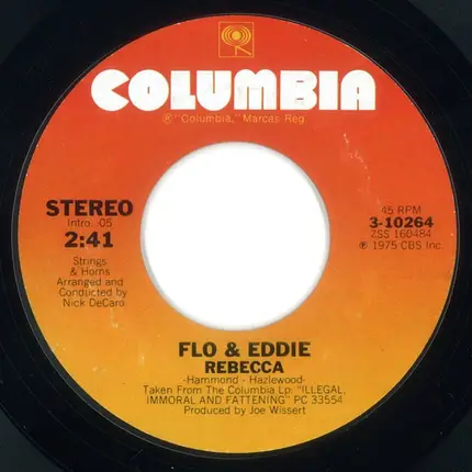Flo & Eddie - Rebecca / Illegal, Immoral And Fattening
