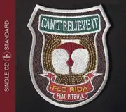 CD Single - Flo Rida Feat. Pitbull - Can't Believe It