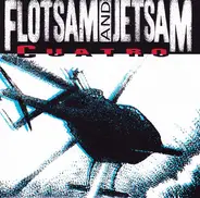 Flotsam And Jetsam - Cuatro