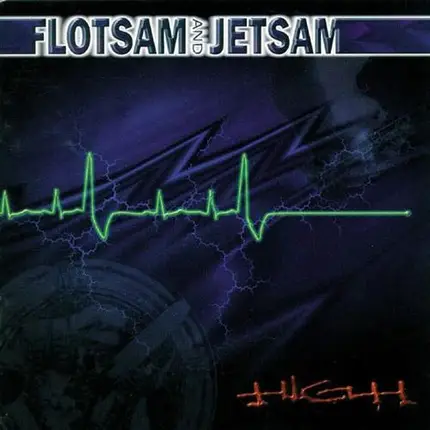 Flotsam And Jetsam - High