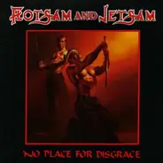 Flotsam And Jetsam - No Place for Disgrace