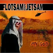 Flotsam & Jetsam - MY GOD