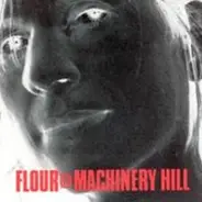 Flour - Machinery Hill