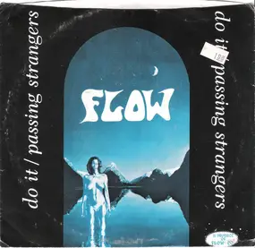 The Flow - Do It / Passing Strangers