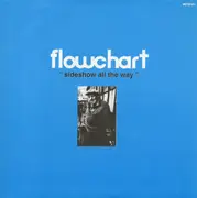 7inch Vinyl Single - Flowchart - Sideshow All The Way
