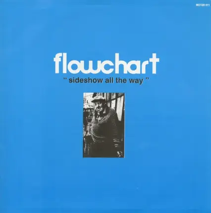 Flowchart - Sideshow All The Way