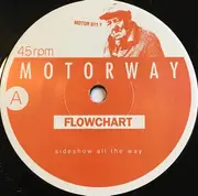 7inch Vinyl Single - Flowchart - Sideshow All The Way