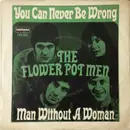 7inch Vinyl Single - Flower Pot Men - Man Without A Woman