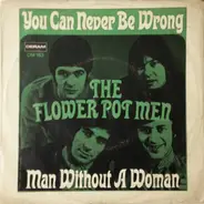 Flower Pot Men - Man Without A Woman