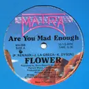 12inch Vinyl Single - Flower - Are You Mad Enough