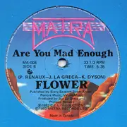 12inch Vinyl Single - Flower - Are You Mad Enough