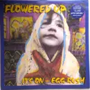 12inch Vinyl Single - Flowered Up - It's On - Egg Rush