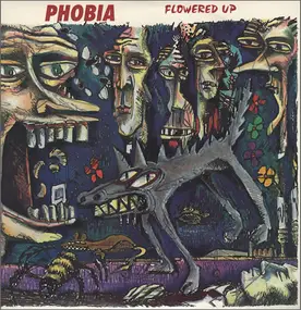 Flowered Up - Phobia