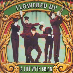 Flowered Up - A Life with Brian