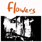 Flowers - Everbody's Dying To Meet You