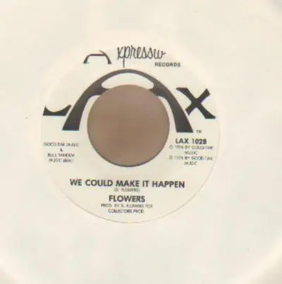 Flowers - We Could Make It Happen