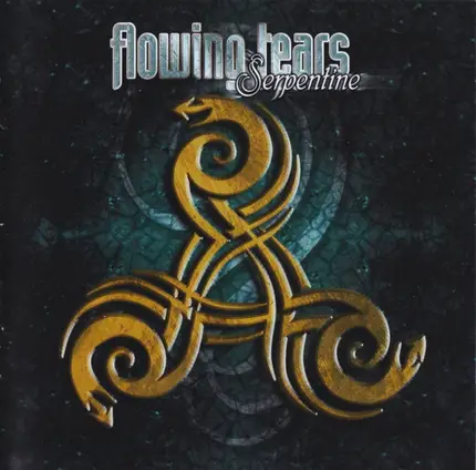 Flowing Tears - Serpentine