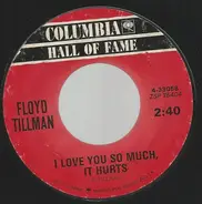 Floyd Tillman - I Love You So Much It Hurts