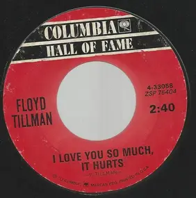 Floyd Tillman - I Love You So Much It Hurts