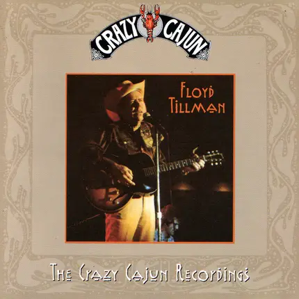 Floyd Tillman - The Crazy Cajun Recordings