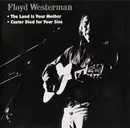 CD - Floyd Westerman - Custer Died For Your Sins / The Land Is Your Mother