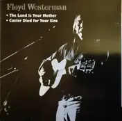 Floyd Westerman - Custer Died For Your Sins, The Land Is Your Mother