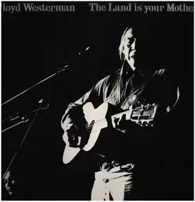 Floyd Westerman - The Land Is Your Mother