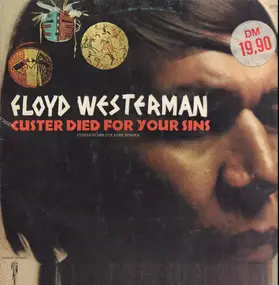 Floyd Westerman - Custer Died For Your Sins