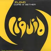 Floyd - Come 2 Gether / The Future