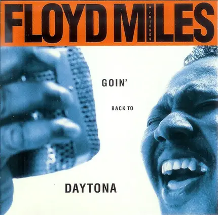 Floyd Miles - Goin' Back to Daytona