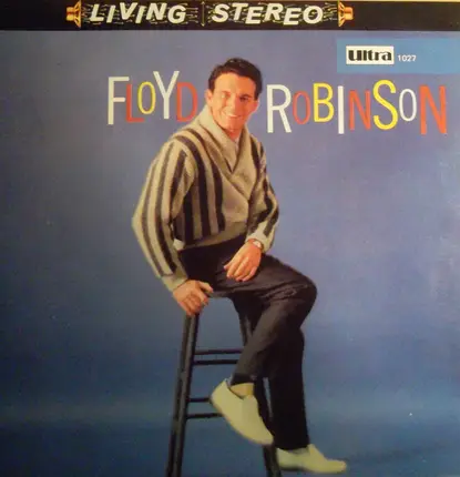 Floyd Robinson - Floyd Robinson