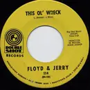 7inch Vinyl Single - Floyd And Jerry - This Ol' Wreck
