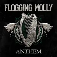 Flogging Molly - Anthem