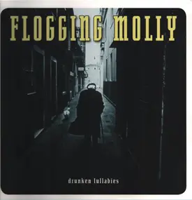 Flogging Molly - Drunken Lullabies