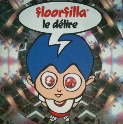 Floorfilla - Le Délire