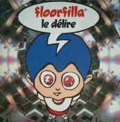 Floorfilla - Le Délire