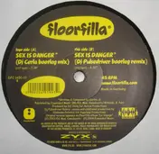 Floorfilla - Sex Is Danger