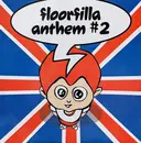 12inch Vinyl Single - Floorfilla - Anthem #2