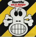 12inch Vinyl Single - Floorfilla - Sex Is Danger (Bootleg Mixes)