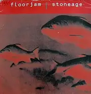 Floorjam - Stoneage