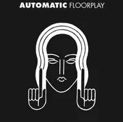 12inch Vinyl Single - Floorplay - Automatic