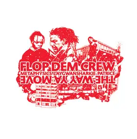 Flop Dem Crew - The Way Ya Move