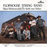 Flophouse String Band - Mein Wohnmobil / Er Liebt Nur Video