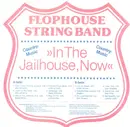 Picture LP - Flophouse Swing Band - In The Jailhouse, Now - PICTURE DISC